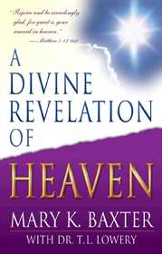 A Divine Revelation Of Heaven PB - Mary K Baxter